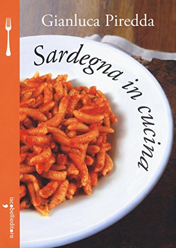 Sardegna in cucina (A tavola) von Iacobellieditore