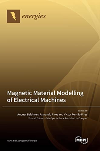 Magnetic Material Modelling of Electrical Machines von MDPI AG