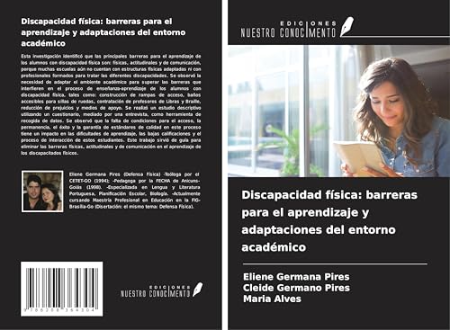 Discapacidad física: barreras para el aprendizaje y adaptaciones del entorno académico von Ediciones Nuestro Conocimiento