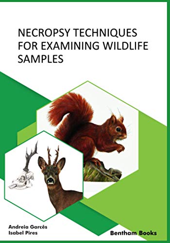 Necropsy Techniques for Examining Wildlife Samples von Bentham Science Publishers