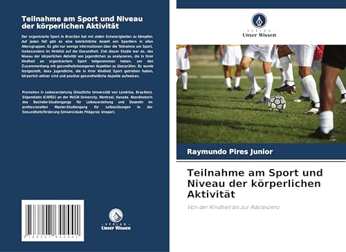Teilnahme am Sport und Niveau der körperlichen Aktivität: Von der Kindheit bis zur Adoleszenz von Verlag Unser Wissen