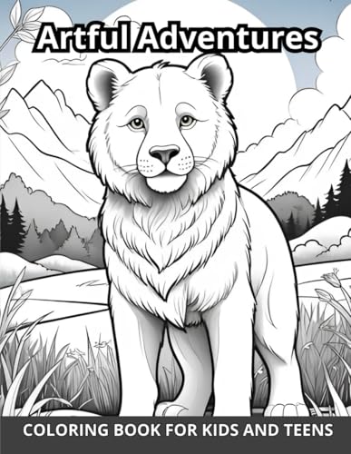 Artful Adventures: Coloring Book for Kids and Teens von Independently published