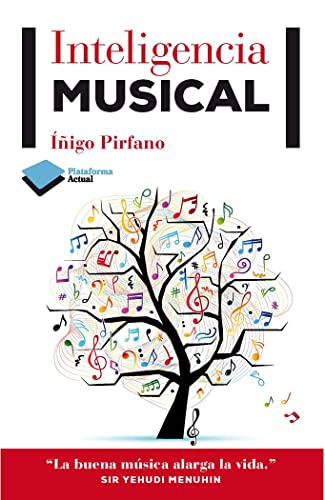 Inteligencia musical (Plataforma Actual) von Plataforma Editorial