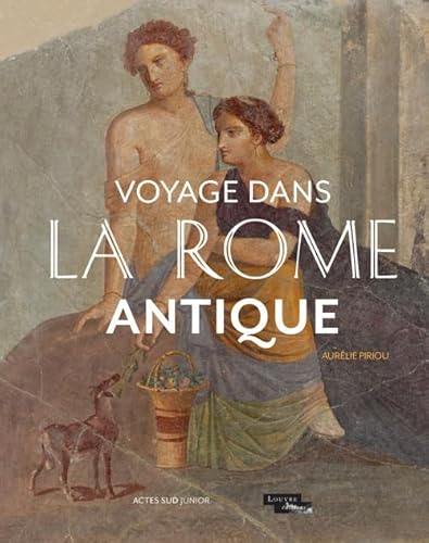 Voyage dans la Rome antique von Actes Sud