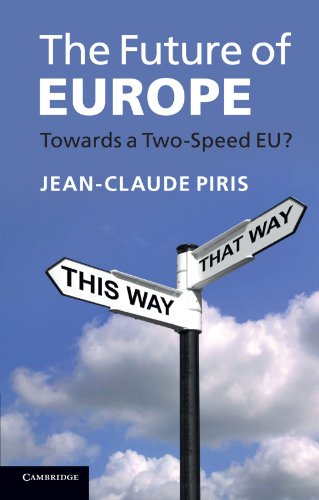 The Future of Europe: Towards a Two-Speed EU? von Cambridge University Press