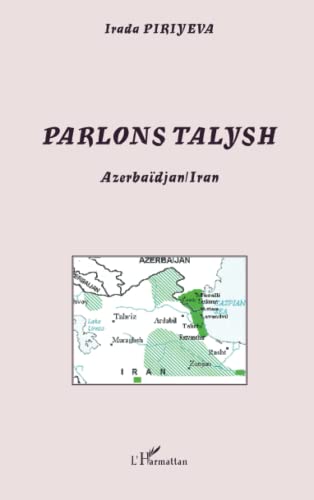 Parlons talysh: Azerbaïdjan / Iran