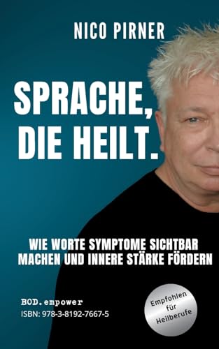 Sprache, die heilt: Leitfaden für Heilberufe von BoD – Books on Demand