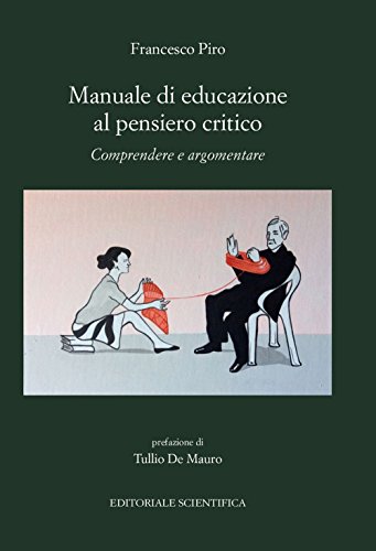 MANUALE EDUCAZIONE PENSIERO CRITICO MANUALE EDUCAZIONE PENSIERO CRITICO von Editoriale Scientifica