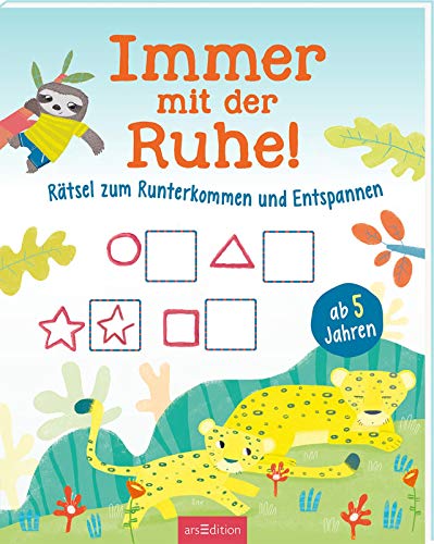 Immer mit der Ruhe!: Rätsel zum Runterkommen und Entspannen