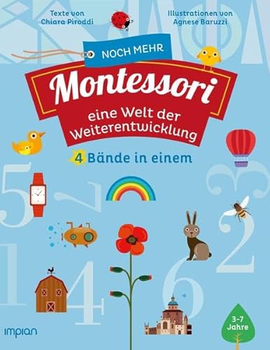 Noch mehr Montessori: eine Welt der Weiterentwicklung: 4 Bände in einem: Mein erstes Bauernhof-Buch | Mein erstes Buch: Die Uhrzeit | Mein erstes Gartenbuch | Mein erstes Buch: Die Welt Noch mehr Montessori: eine Welt der Weiterentwicklung: 4 Bände in einem: Mein erstes Bauernhof-Buch | Mein erstes Buch: Die Uhrzeit | Mein erstes Gartenbuch | Mein erstes Buch: Die Welt