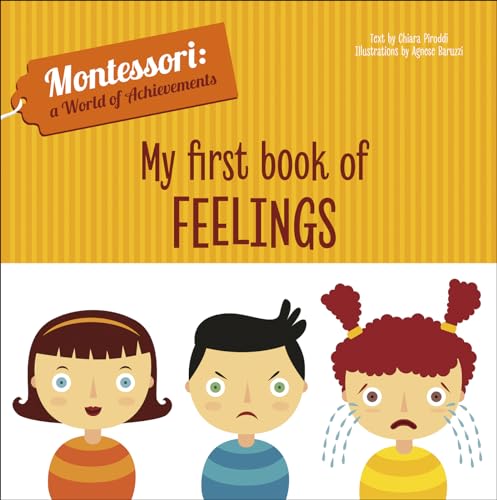 My First Book of Feelings: Montessori: A World of Achievements (Montessori: Touch and Feel)