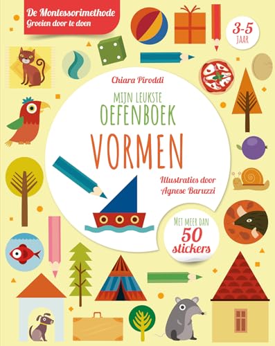 Vormen - Mijn leukste oefenboek: De Montessorimethode: groeien door te doen von Rebo Publishers