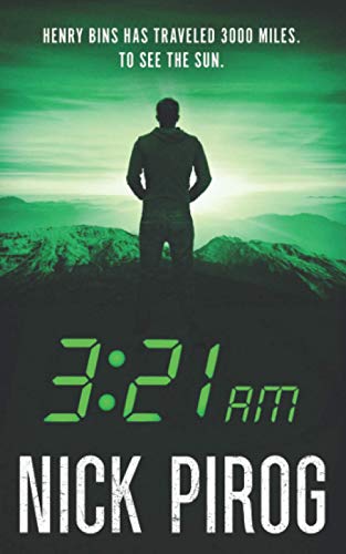 3:21 a.m.: Henry Bins Has Traveled 3000 Miles To See The Sun (3:00 a.m., Band 3) von Independently Published