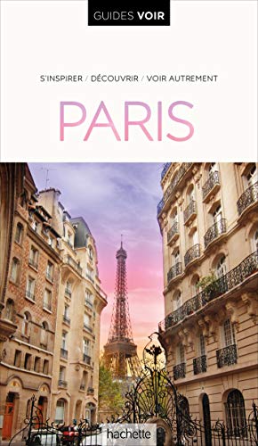 Guide Voir Paris von Hachette Tourisme