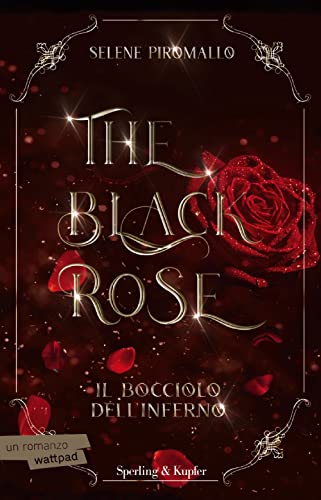 Il bocciolo dell'inferno. The black rose (Vol. 1) (Pandora)