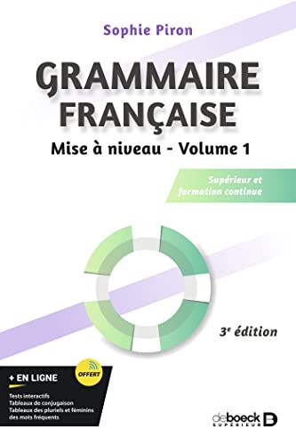 Grammaire française - Mise à niveau (vol. 1): Supérieur et formation continue von DE BOECK SUP