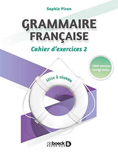 Grammaire Française : Cahier d'Exercices 2 - Niveau intermédiaire: Cahier d'exercices 2, mise à niveau