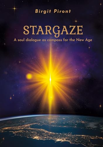 Stargaze: A soul dialogue as compass for the new age von BoD – Books on Demand