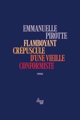 Flamboyant crépuscule d'une vieille conformiste Flamboyant crépuscule d'une vieille conformiste