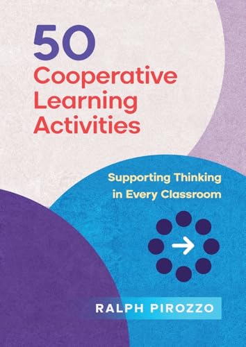 50 Cooperative Learning Activities: Engaging Thinking in Every Classroom 50 Cooperative Learning Activities: Engaging Thinking in Every Classroom von Amba Press