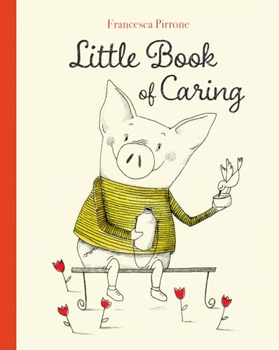 Little Book of Caring (Piggy, 2) von Clavis