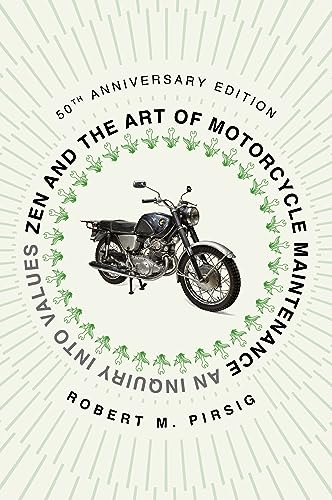 Zen and the Art of Motorcycle Maintenance [50th Anniversary Edition]: An Inquiry into Values (Mariner Books Classics) von Mariner Books Classics