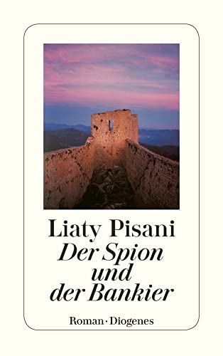 Der Spion und der Bankier: Roman (detebe) von Diogenes Verlag