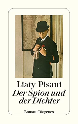 Der Spion und der Dichter: Roman. (detebe)