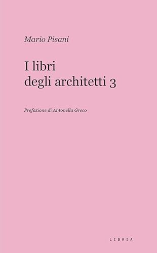 I libri degli architetti (Vol. 3) (Mosaico) von Libria