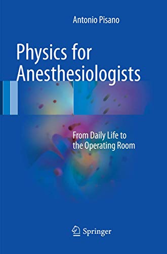 Physics for Anesthesiologists: From Daily Life to the Operating Room