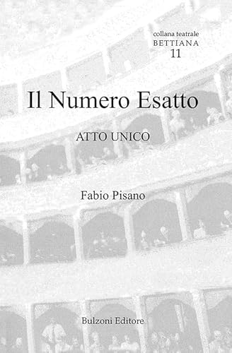 Il numero esatto. Atto unico von Bulzoni
