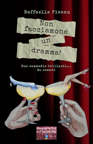 Non facciamone un dramma! Due commedie brillanti... da camera (Assi del palco) von VJ Edizioni