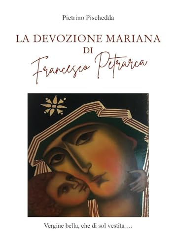La devozione Mariana Di Francesco Petrarca