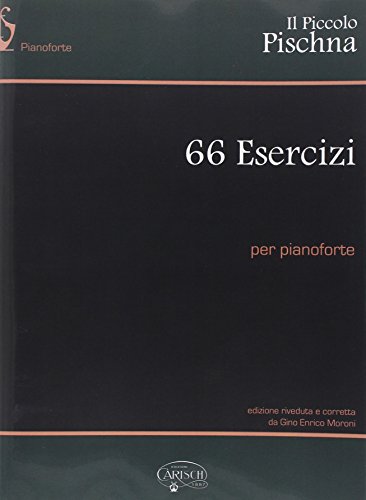 Il Piccolo Pischna: 66 Esercizi Tecnici von Edition Carisch