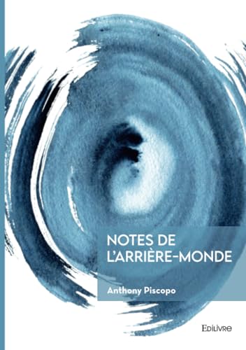 Notes de l'arrière-monde Notes de l'arrière-monde von Édilivre