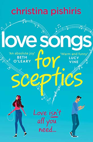 Love Songs for Sceptics: A laugh-out-loud love story you won't want to miss! von Simon & Schuster