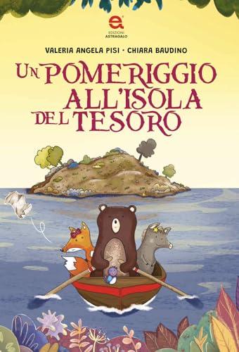 Un pomeriggio all'isola del tesoro von Edizioni Astragalo