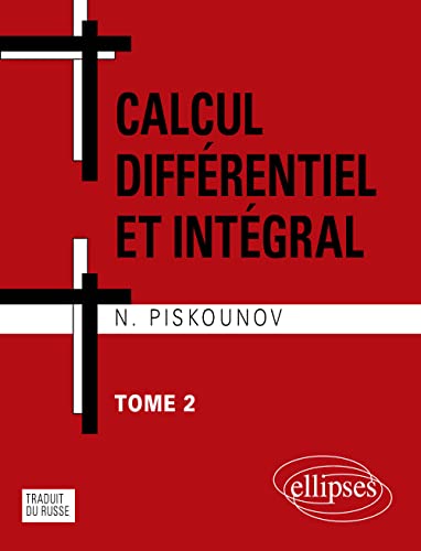 Calcul différentiel et intégral: Tome 2 (MIR)