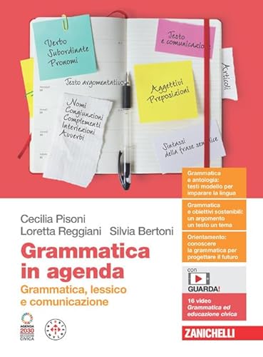 Grammatica in agenda. Grammatica, lessico e comunicazione. Volume unico. Per le Scuole superiori. Con Contenuto digitale (fornito elettronicamente) von Zanichelli