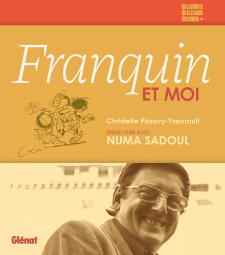 Franquin et moi: Entretiens avec Numa Sadoul