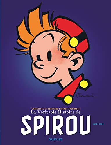 La Véritable Histoire de Spirou - Tome 2 von DUPUIS