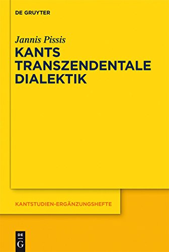 Kants transzendentale Dialektik: Zu ihrer systematischen Bedeutung (Kantstudien-Ergänzungshefte, 169, Band 169)