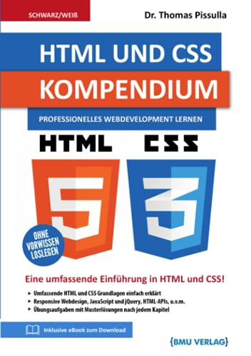 HTML und CSS Kompendium: Professionelles Webdevelopment Lernen (Einfach Programmieren lernen, Band 10) von BMU Verlag