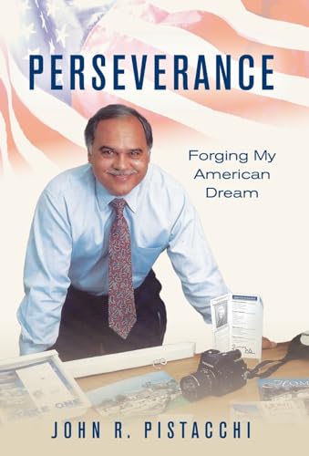 Perseverance: Forging My American Dream von LUMINARE PRESS, LLC