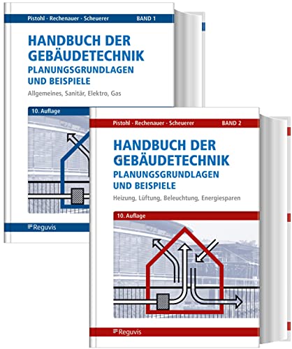 Bundle-Angebot: Handbuch der Gebäudetechnik - Band 1 und 2: Band 1: Allgemeines, Sanitär, Elektro, Gas Band 2: Heizung, Lüftung, Beleuchtung, Energiesparen von Reguvis Fachmedien