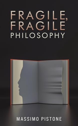 Fragile, Fragile Philosophy von Austin Macauley Publishers