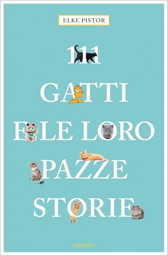 111 Gatti e le loro pazze storie (111 Tiere)