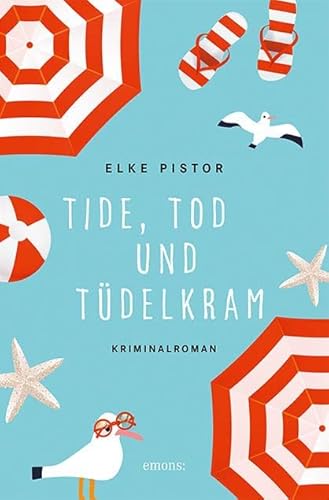 Tide, Tod und Tüdelkram: Kriminalroman (Annemie Engel)