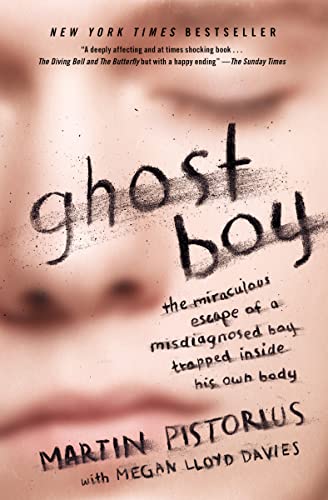 Ghost Boy: The Miraculous Escape of a Misdiagnosed Boy Trapped Inside His Own Body von Thomas Nelson