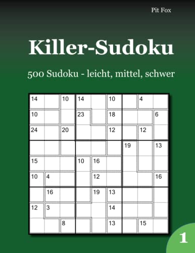 Killer-Sudoku: 500 Sudoku - leicht, mittel, schwer 1 von udv